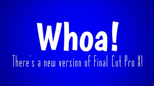 New Final Cut Pro X version 10.3